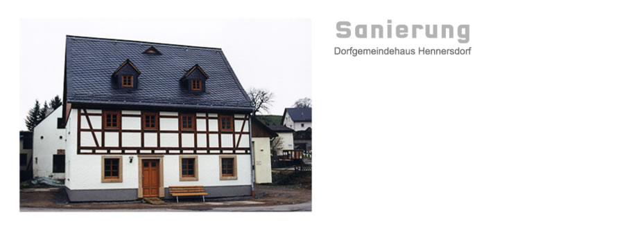Sanierung Dorfgemeindehaus Hennersdorf